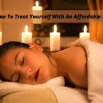 Take Some Time To Treat Yourself With An Affordable Body Massage