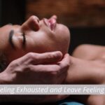 Come in Feeling Exhausted and Leave Feeling Revitalized