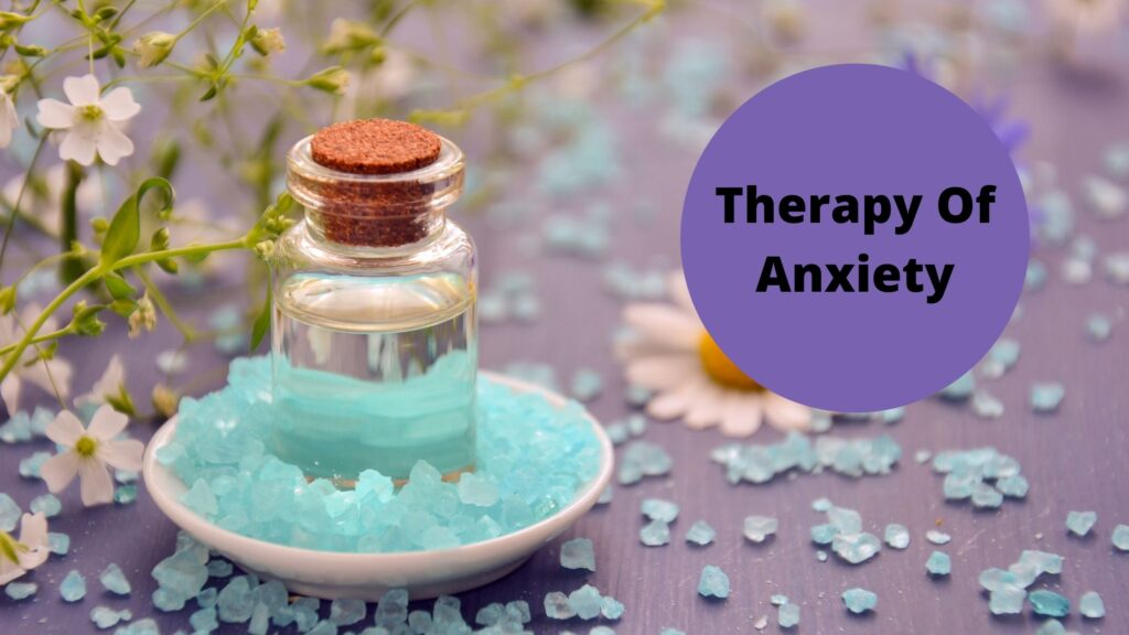 Therapy Of Anxiety