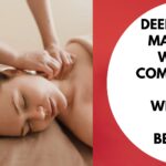 Deep Tissue Massage - Why is it Comfortable and What Are its Benefits?