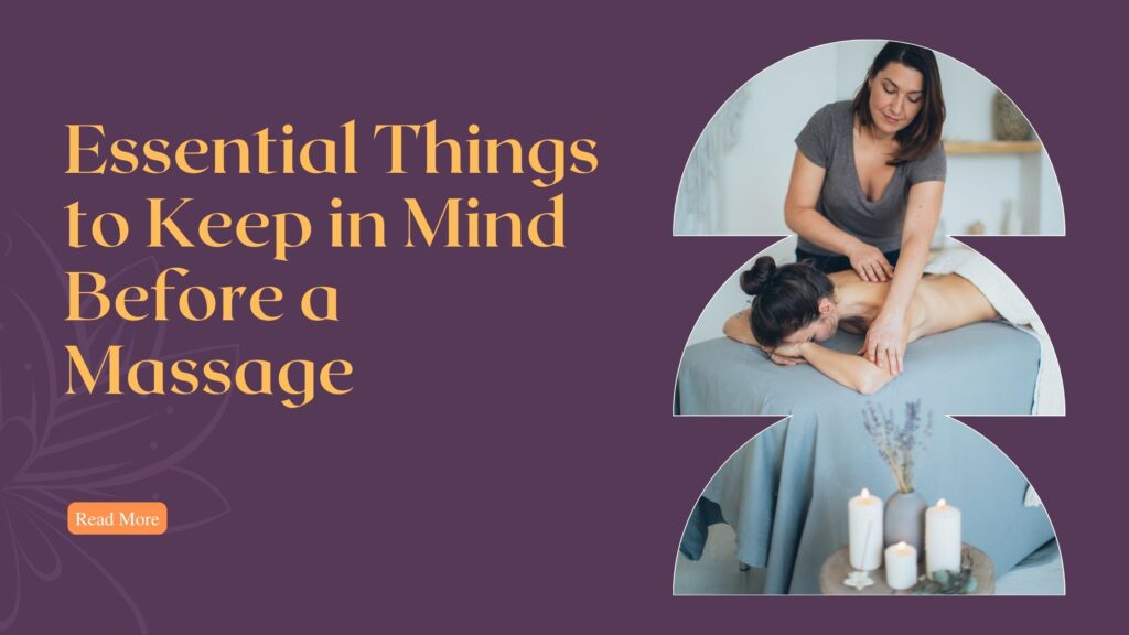 Essential Things to Keep in Mind Before a Massage