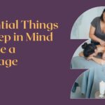 Essential Things to Keep in Mind Before a Massage